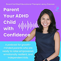 Parent Your ADHD Child with Confidence!
