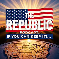 The Republic - If You Can Keep It