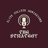 Elite College Admissions: The Strategy