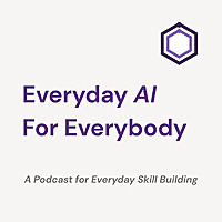 Everyday AI For Everybody