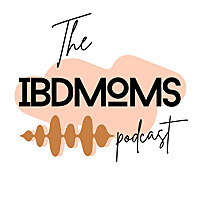 The IBDMoms Podcast