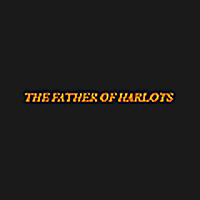 The Father of Harlots Blog
