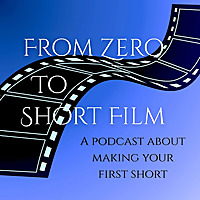 From Zero to Short Film