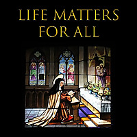 Life Matters For All
