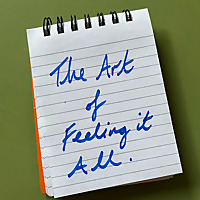 The Art of Feeling it All