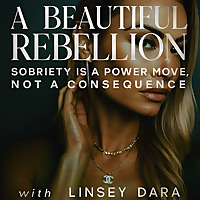 A BEAUTIFUL REBELLION: Sobriety is a Power Move, Not a Consequence