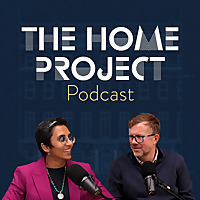 The Home Project Podcast