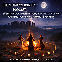 The Shaman's Journey