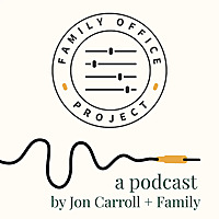 The Family Office Project Podcast