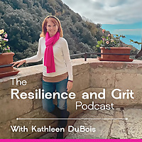 The Resilience and Grit Podcast