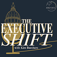 The Executive Shift with Kim Borchers