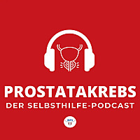 Prostatakrebs - Der Selbsthilfe-Podcast