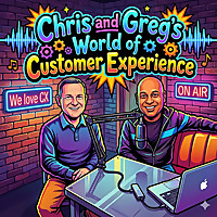 Chris & Greg's World of Customer Experience