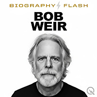 Bob Weir - Biography Flash