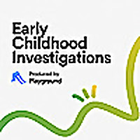 Early Childhood Investigations