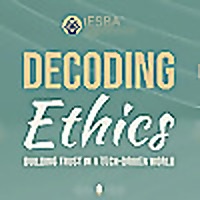 Decoding Ethics: Building trust in a tech-driven world