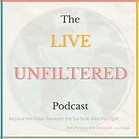 The LIVE Unfiltered Podcast