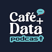 Caf&eacute;+Data Podcast