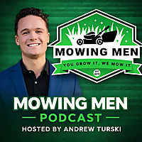 Mowing Men Podcast