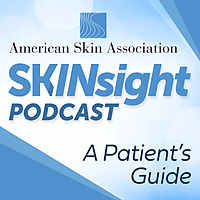 SKINsight Podcast: A Patient's Guide