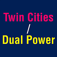 Twin Cities/Dual Power