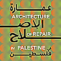 Architecture of Repair in Palestine