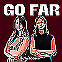 GO FAR