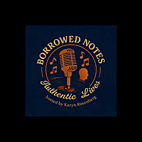 Borrowed Notes, Authentic Lives