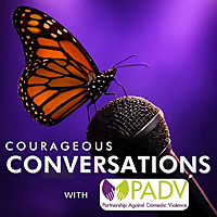 Courageous Conversations with PADV