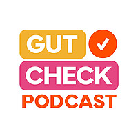 Gut Check Podcast