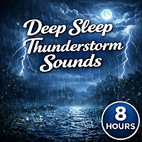 Deep Sleep Thunderstorm Sounds