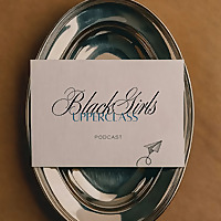 Black Girls UpperClass Podcast