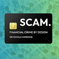 SCAM: Financial Crime By Design