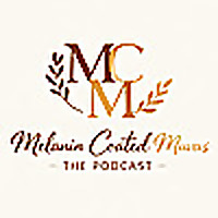 Melanin Coated Muvas: The Podcast