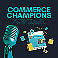 Commerce Champions Podcast