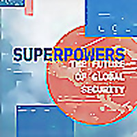 Superpowers: The Future of Global Security
