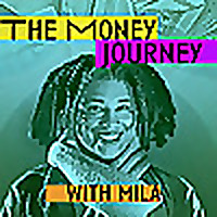 The Money Journey With Mila