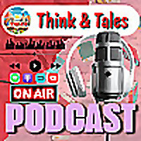 Think And Tales Podcast
