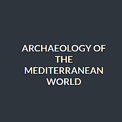 Archaeology of the Mediterranean World &raquo; Archaeology