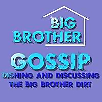 Big Brother Gossip