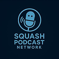 Squash Podcast Network