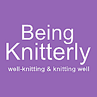 Being Knitterly Blog