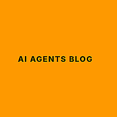 AI Agents Blog
