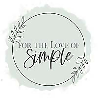 For the Love of Simple