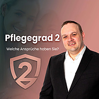 Pflegegrad 2 Welche Anspr&uuml;che haben Sie?