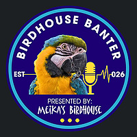 The Birdhouse Banter