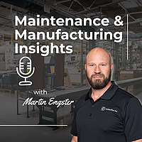 Maintenance & Manufacturing Insights