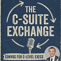 The C-Suite Exchange With James Forrest