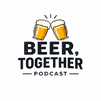 Beer, Together 🍺 Finding what's worth sharing.