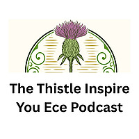 Thistle Inspire you Ece Podcast